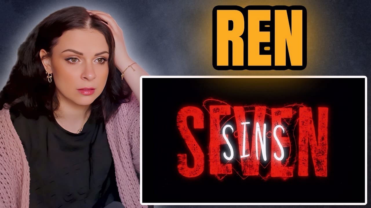 Heartfelt Reaction to Ren 'Seven Sins' Lyrics