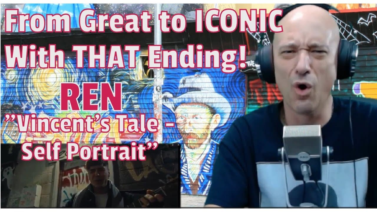 Ren - Vincent's Tale - Self Portrait | REACTION! This Goes From Great to ICONIC With THAT Ending!