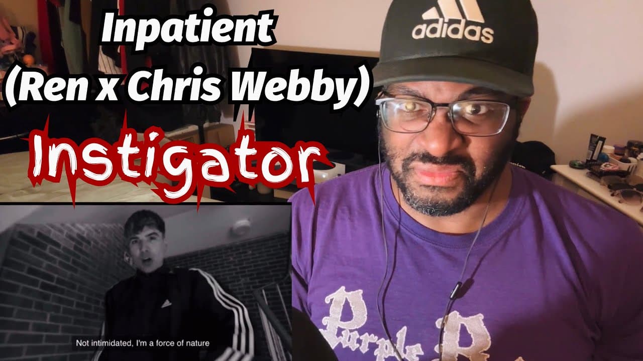 Inpatient (Ren x Chris Webby) - Instigator | REACTION!!!