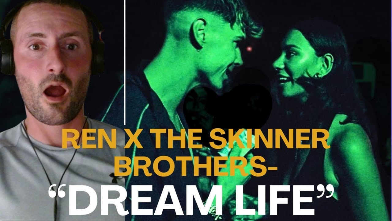"DREAM LIFE" | REN X THE SKINNER BROTHERS | (REACTION). @RenMakesMusic @theskinnerbrothers
