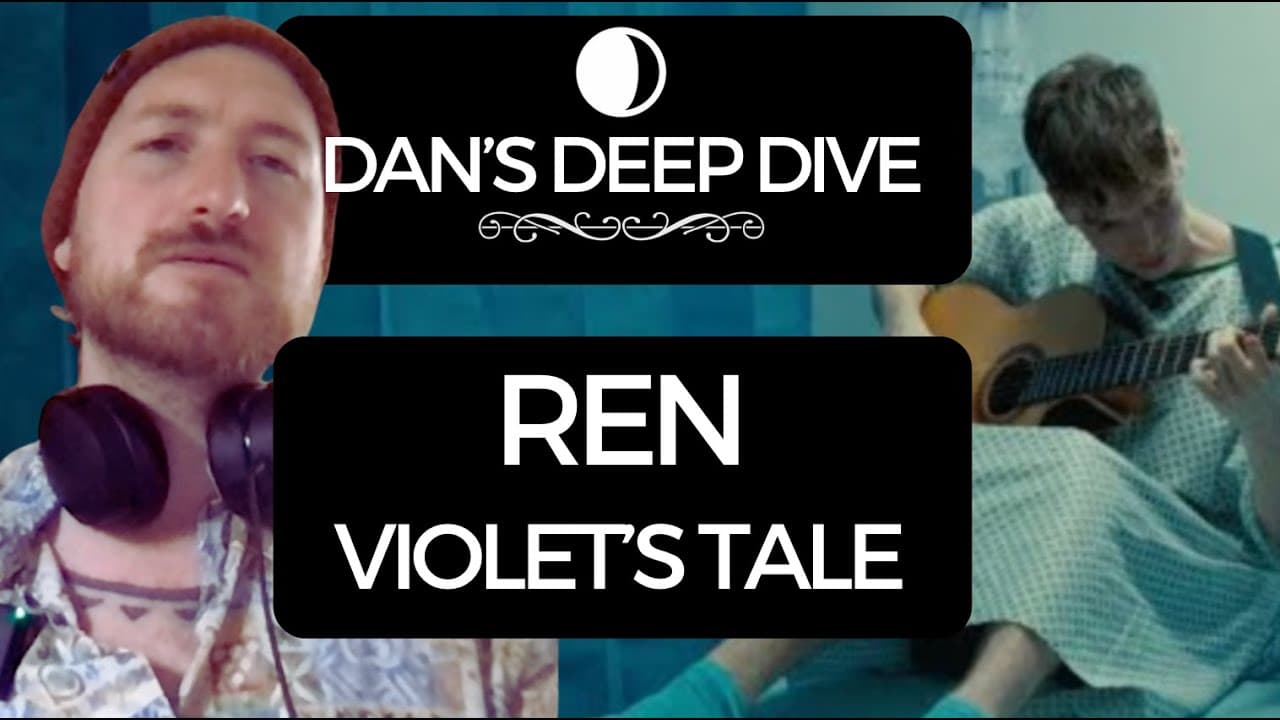 Dan's Deep Dive | REN - VIOLET'S TALE