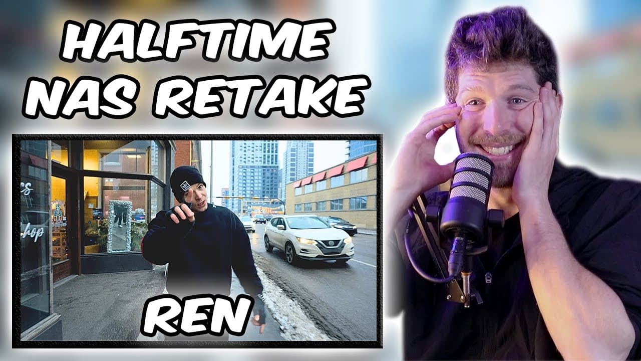 Ren - Halftime Nas Retake Reaction