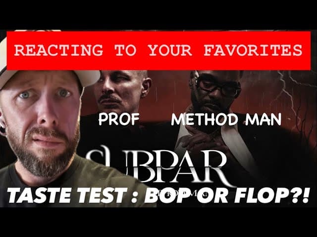 Reacting to PROF & Method Man *Subpar* | Taste Test - YOUR REQUESTS: Bop or FLOP