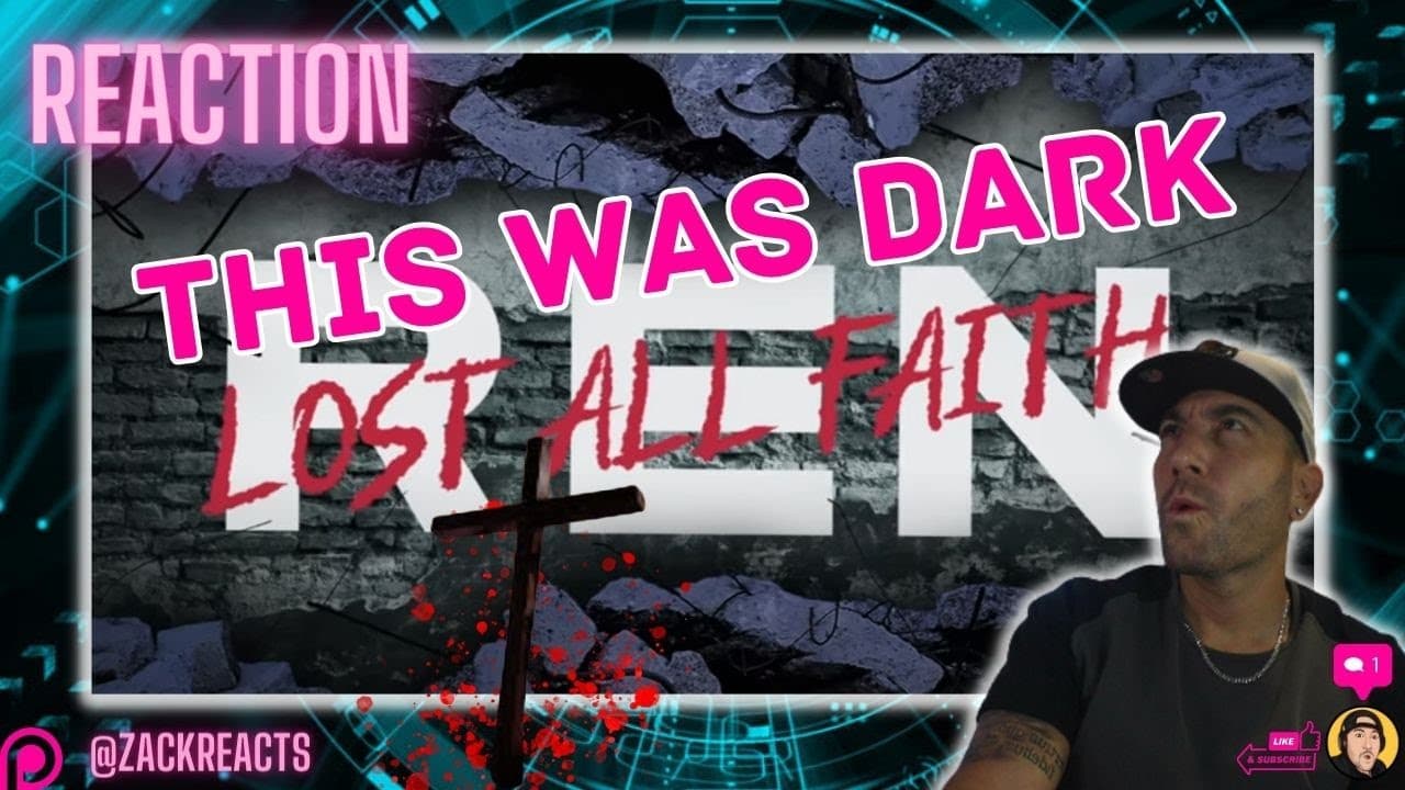 Good Dark Bible Fun! | Ren - Lost All Faith - REACTION