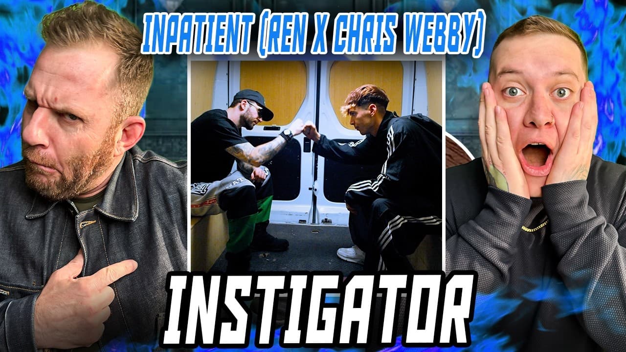REN X CHRIS WEBBY IS AN ELITE COMBO! First Reaction to Inpatient (Ren x Chris Webby) - Instigator