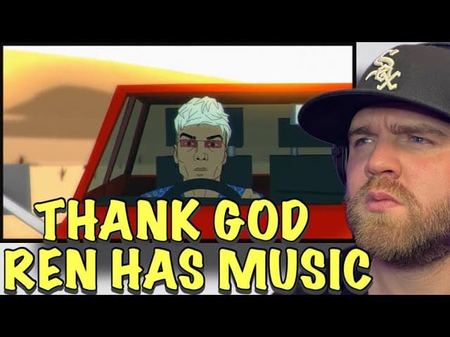 Thank God Ren Has Music | First Time Reaction | Ren- Everybody Drops