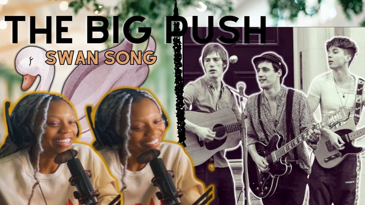 *WOW* REACTION THE BIG PUSH - Swan Song -TIYAHLOGIC REACTS