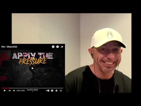 Ren - Masochist (Reaction) Woop Woop!!! 🔥🔥🔥🔥