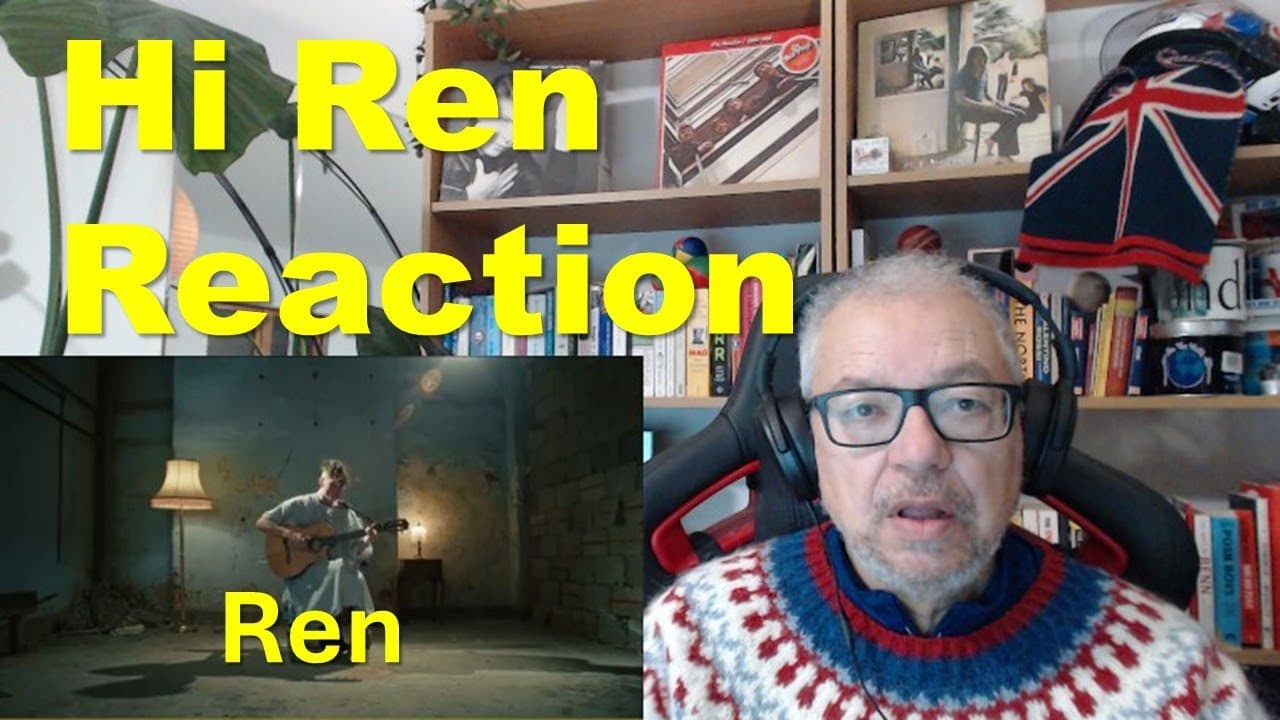 Hi Ren: Ren. British Dad Reacts #hiren  #music #musicreaction