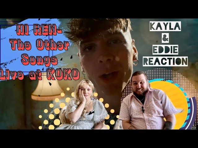 KAYLA BLIND REACTS:Ren-Hi Ren(The Other Songs Live At KOKO)!Kayla Hears the Song for the First Time!