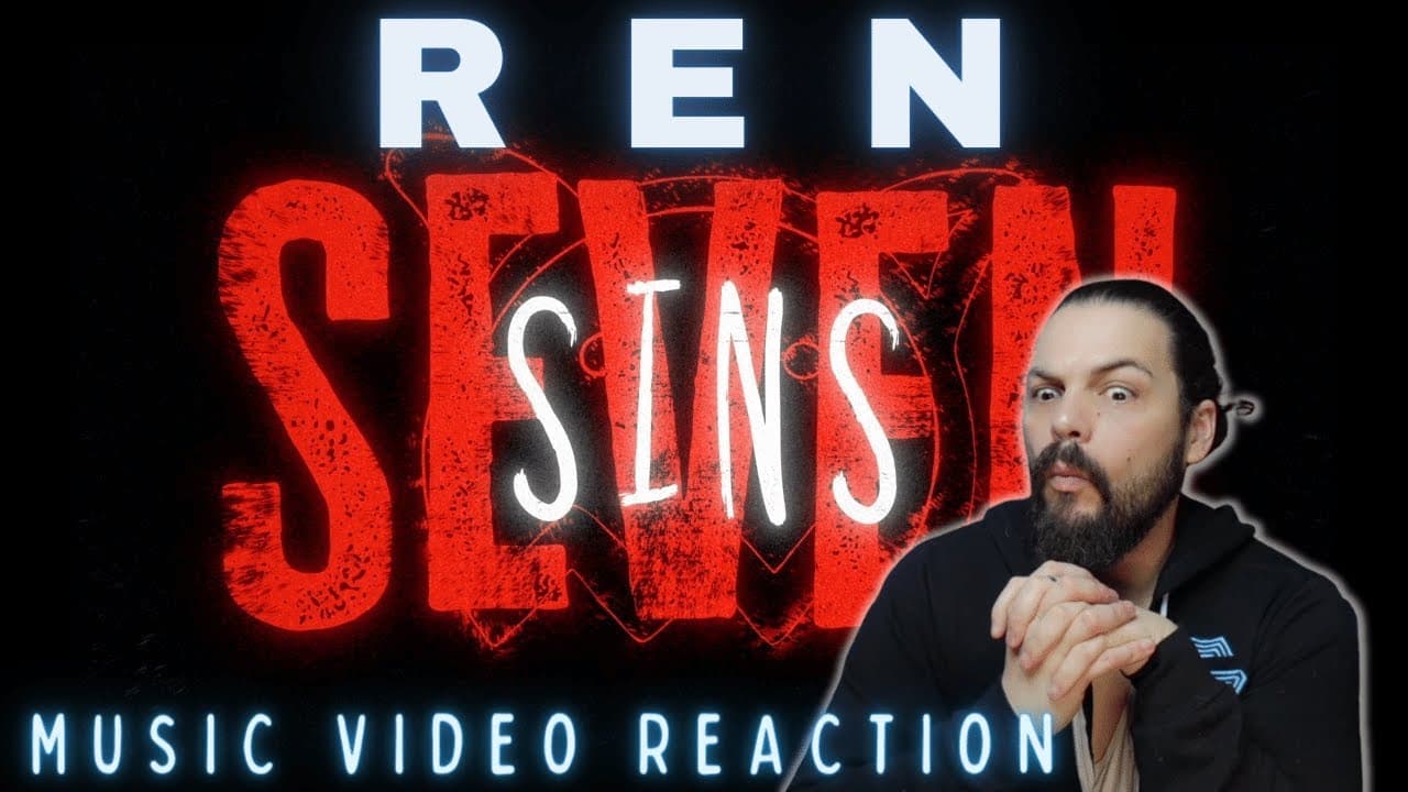 REN - Seven Sins (Official Lyric Video) - First Time Reaction