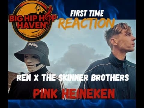 Ren x The Skinner Brothers   Pink Heineken