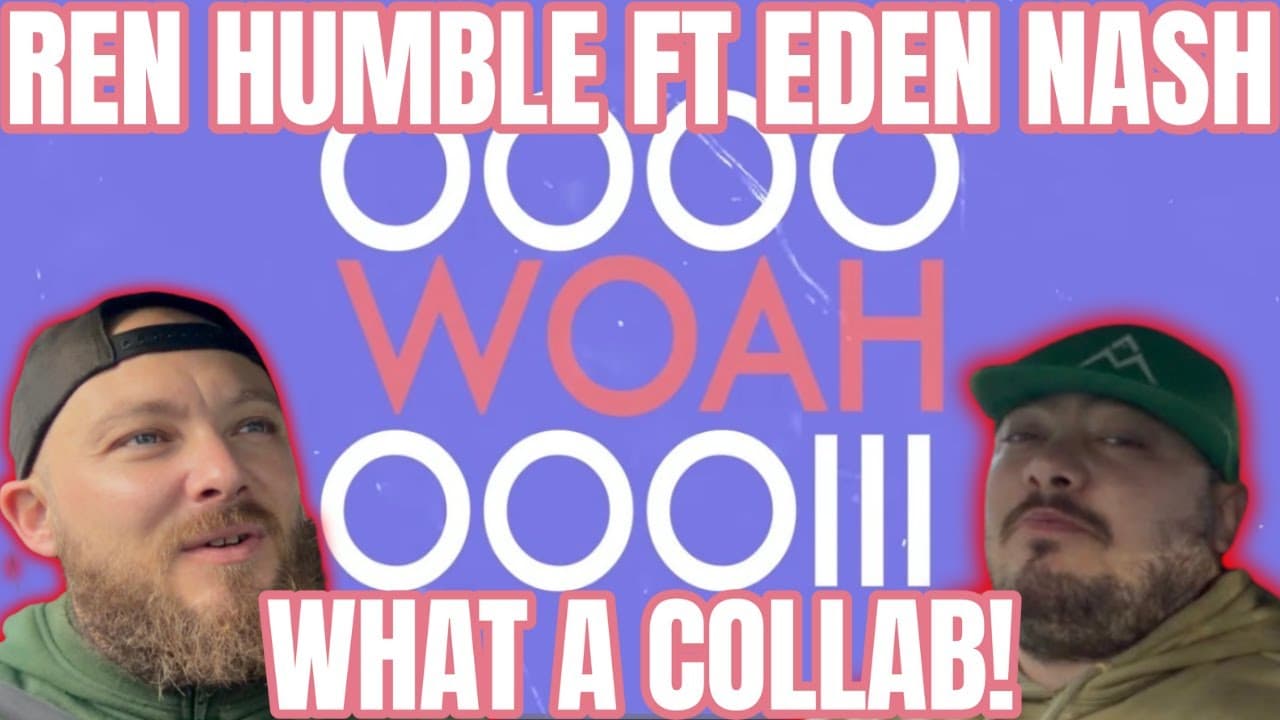 REN HUMBLE FT EDEN NASH FIRST TIME REACTION A COLLAB MADE IN HEAVEN ❤