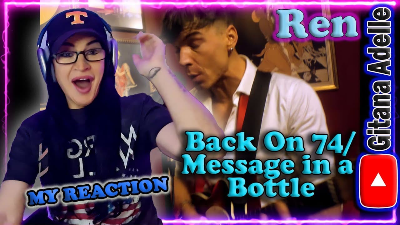 🔥 I Had to React TWICE! 🤯 Ren’s ‘Back to 74/Message in a Bottle’ Live Retake BLEW MY MIND!