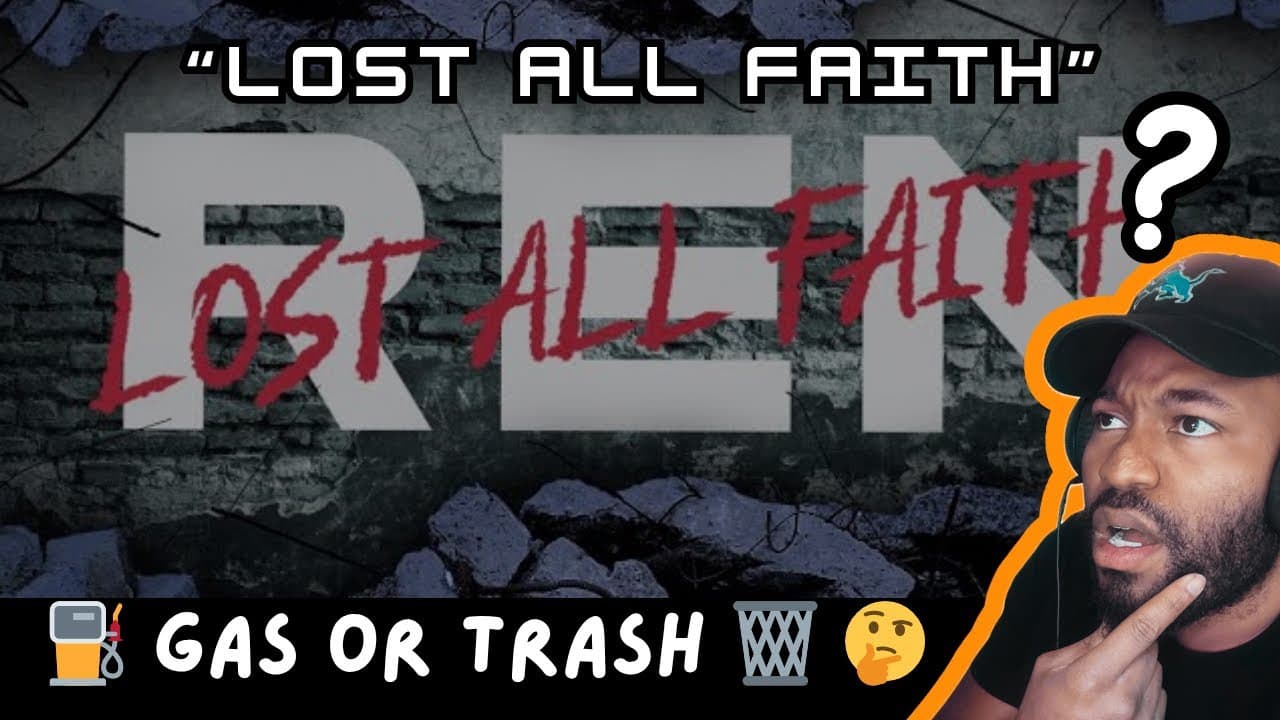 Ren - Lost All Faith (REACTION) Did I decipher these bars correctly?