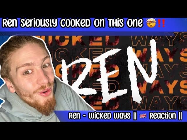Ren - Wicked Ways || Reaction || He Was Speaking Facts On This 😮‍💨🔥
