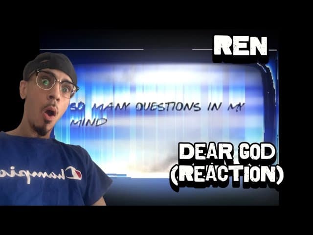 DO WE ALL HAVE THESE QUESTIONS???|@RenMakesMusic -DEAR GOD(REACTION)🙏🙏🙏😮😮😮