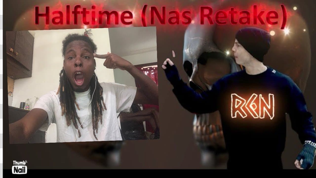 Ren - Halftime ( Nas Retake )Reaction