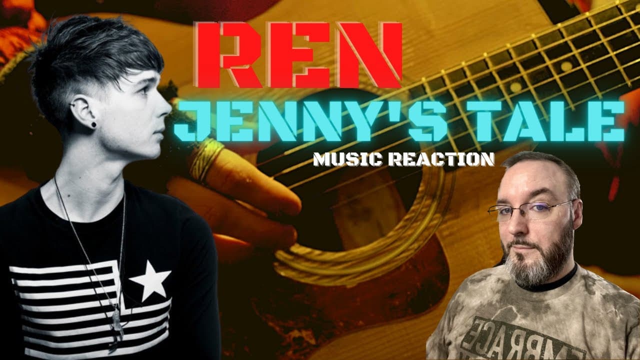 Ren | Jenny's Tale | Music Reaction Part 1 of the Trilogy