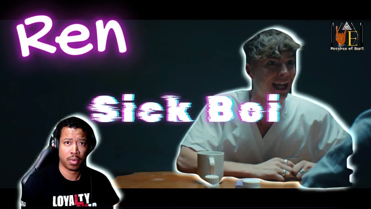 Ren - Sick Boi [1st listen]