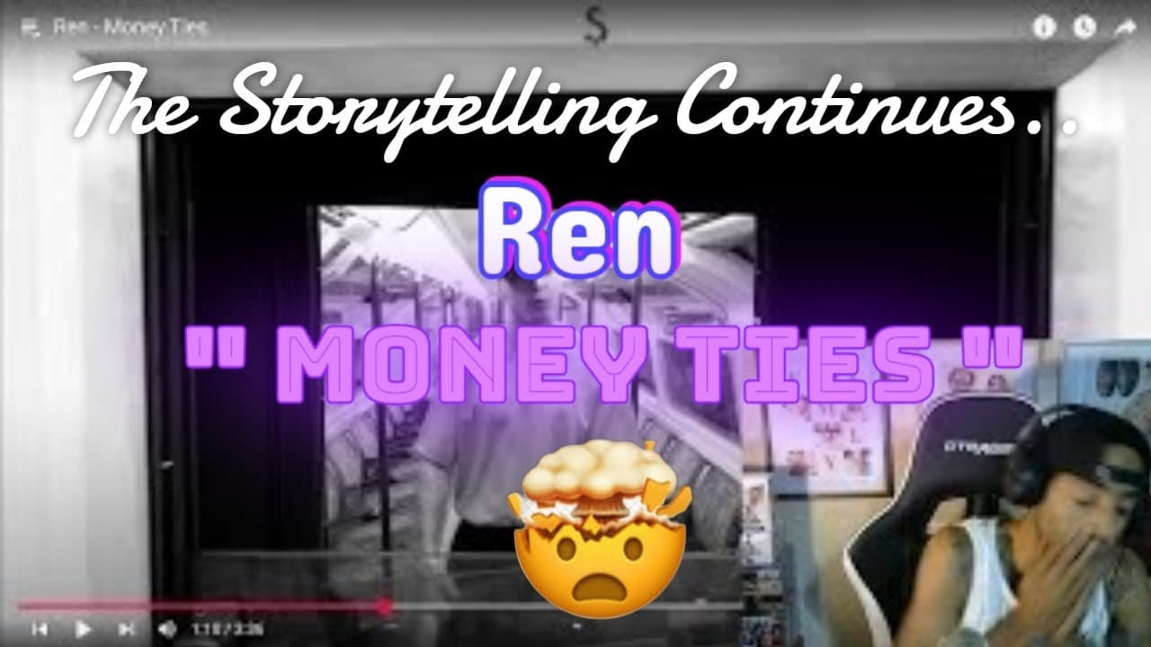 Ren is a True Storytelling Genius!! " Money Ties "