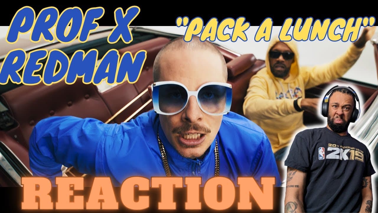 BARS GALORE! PROF - Pack A Lunch feat. Redman (Official Music Video) | (REACTION!!!!)