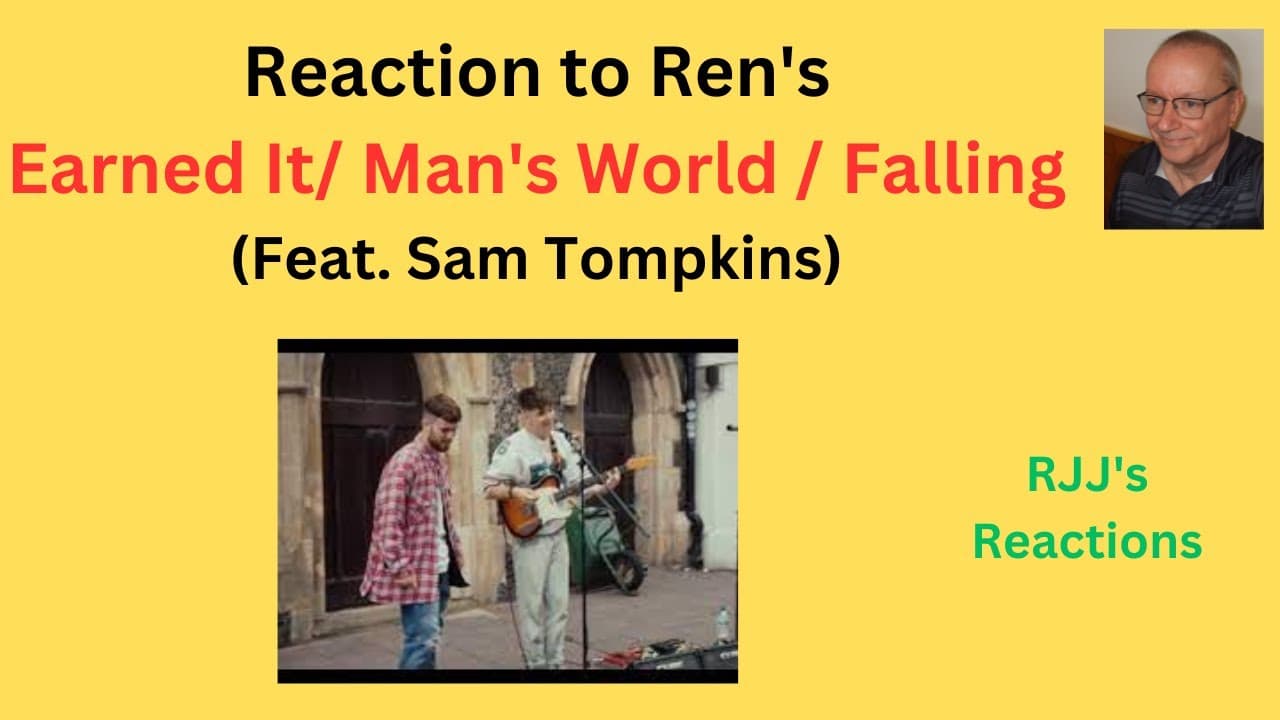 Reaction to Ren & Sam Tompkins' "Earned It / Man's World / Falling"