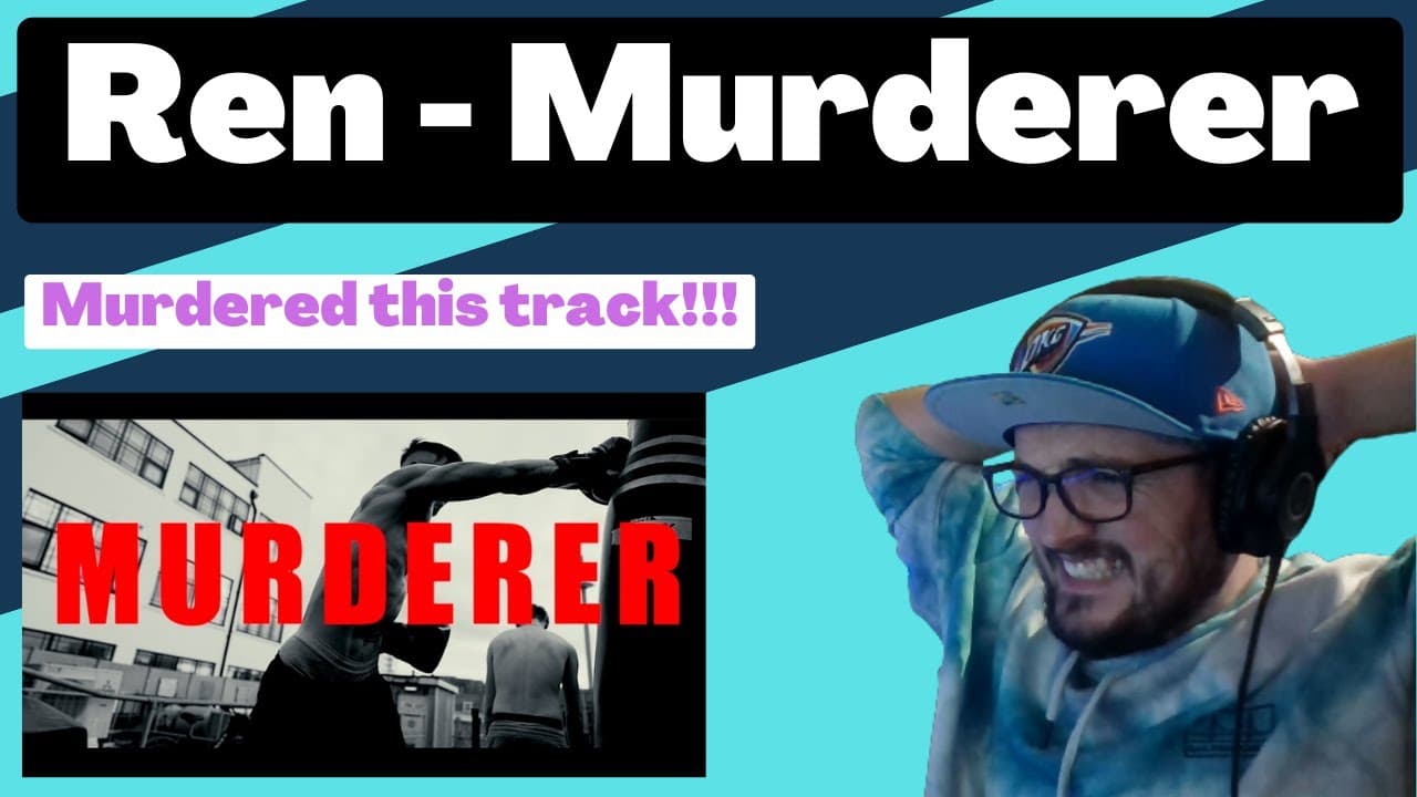 Ren - Murderer [Reaction] | Some guy's opinion