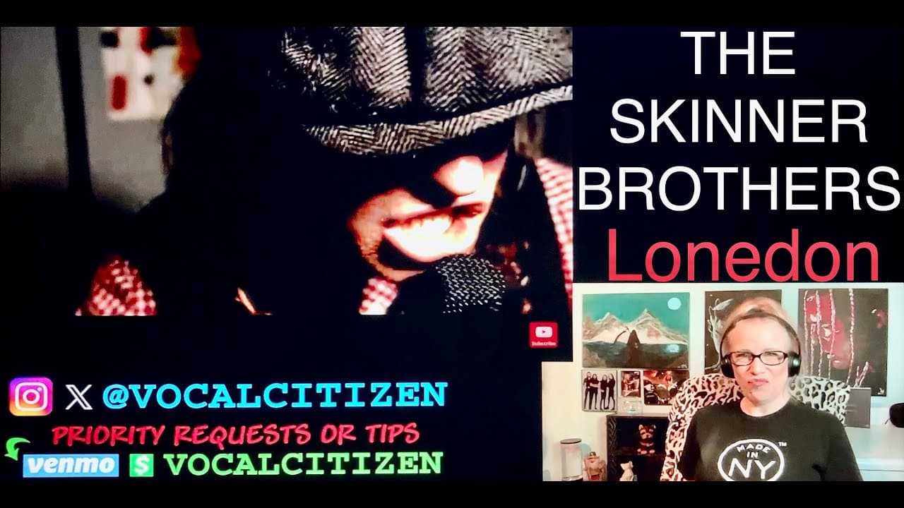 💥💃🏼💥The Skinner Brothers - LONEDON reaction