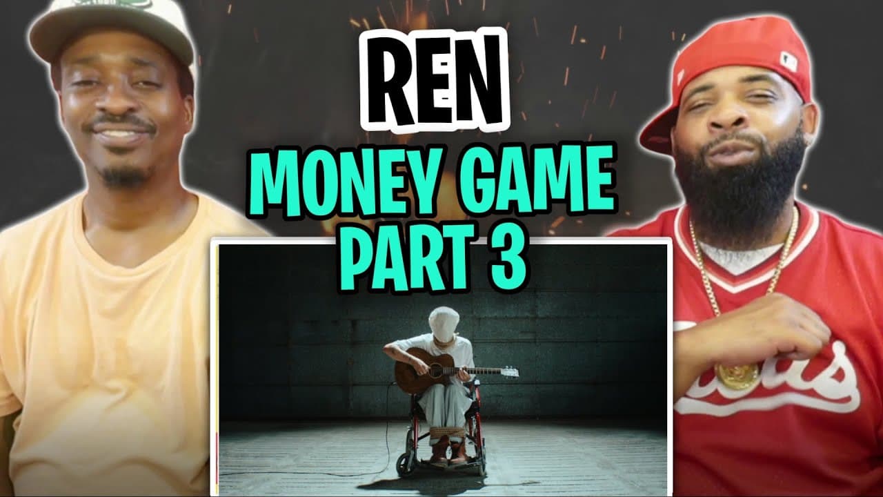 TRE-TV REACTS TO -  Ren - Money Game Part 3 (Official Music Video)