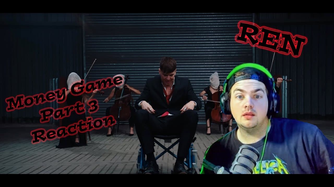 Ren - Money Game Part 3 Metalhead Reacts This trilogy was absolutely amazing!!!