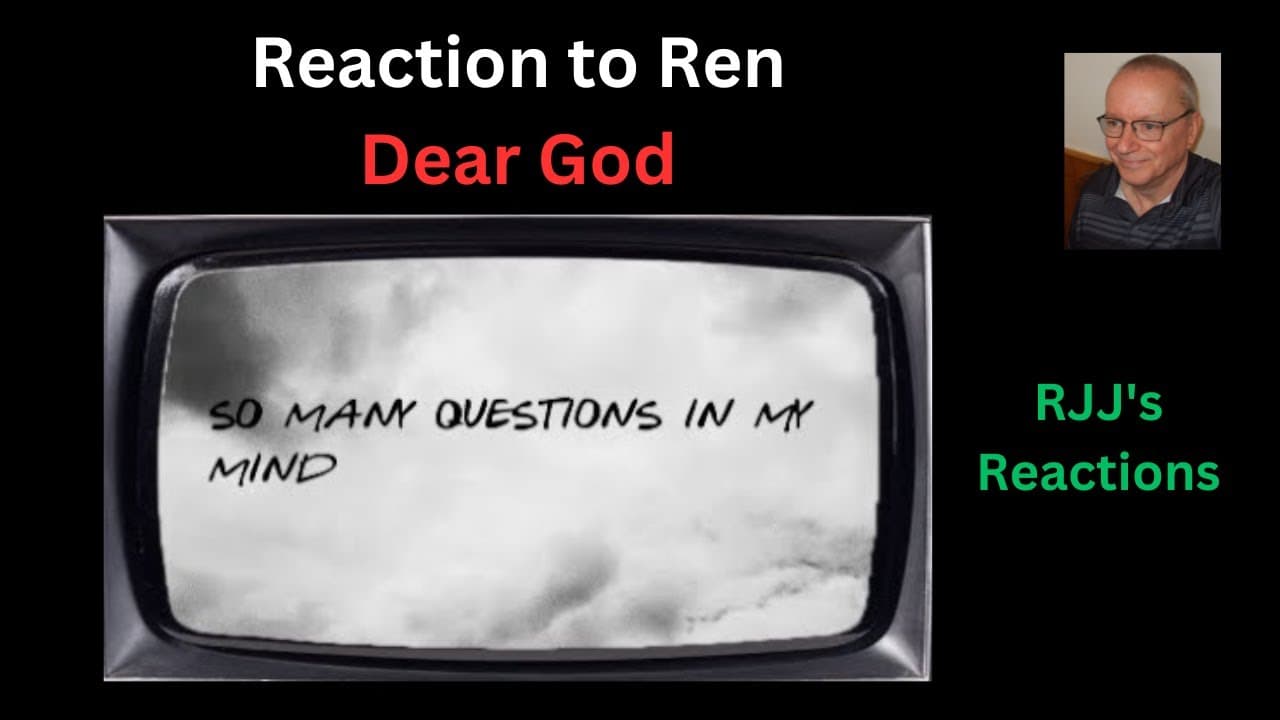 Reaction to Ren - Dear God