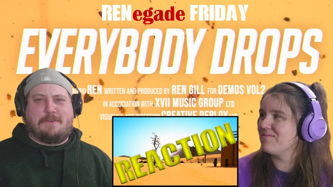 RENegade Friday -  Ren Everybody Drops REACTION - Lets go back 5 years for this one!