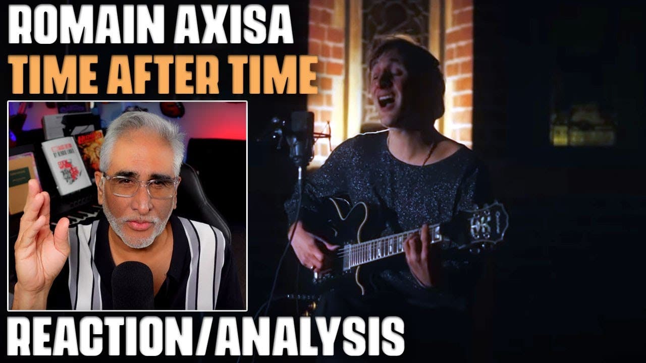 "Time After Time" (Live) by Romain Axisa, Reaction/Analysis by Musician/Producer