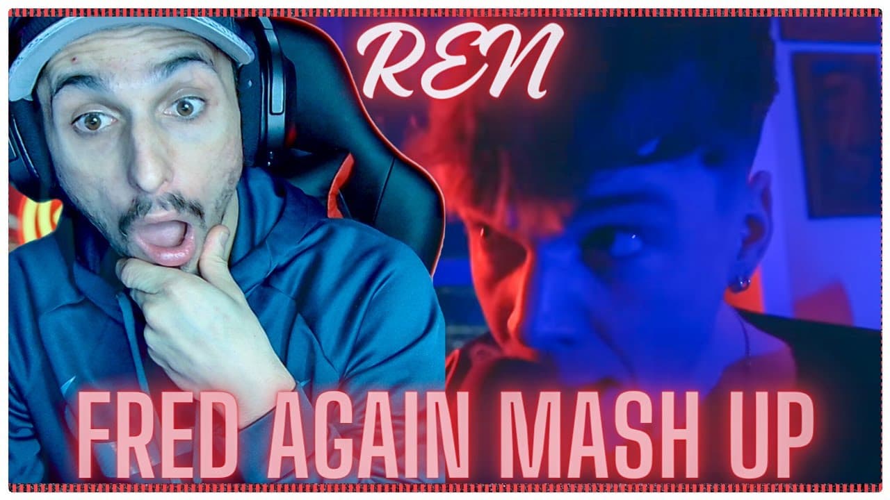 REN - 'Fred Again Mash Up' (Official Video) |EVFAMILY'S REACTION|