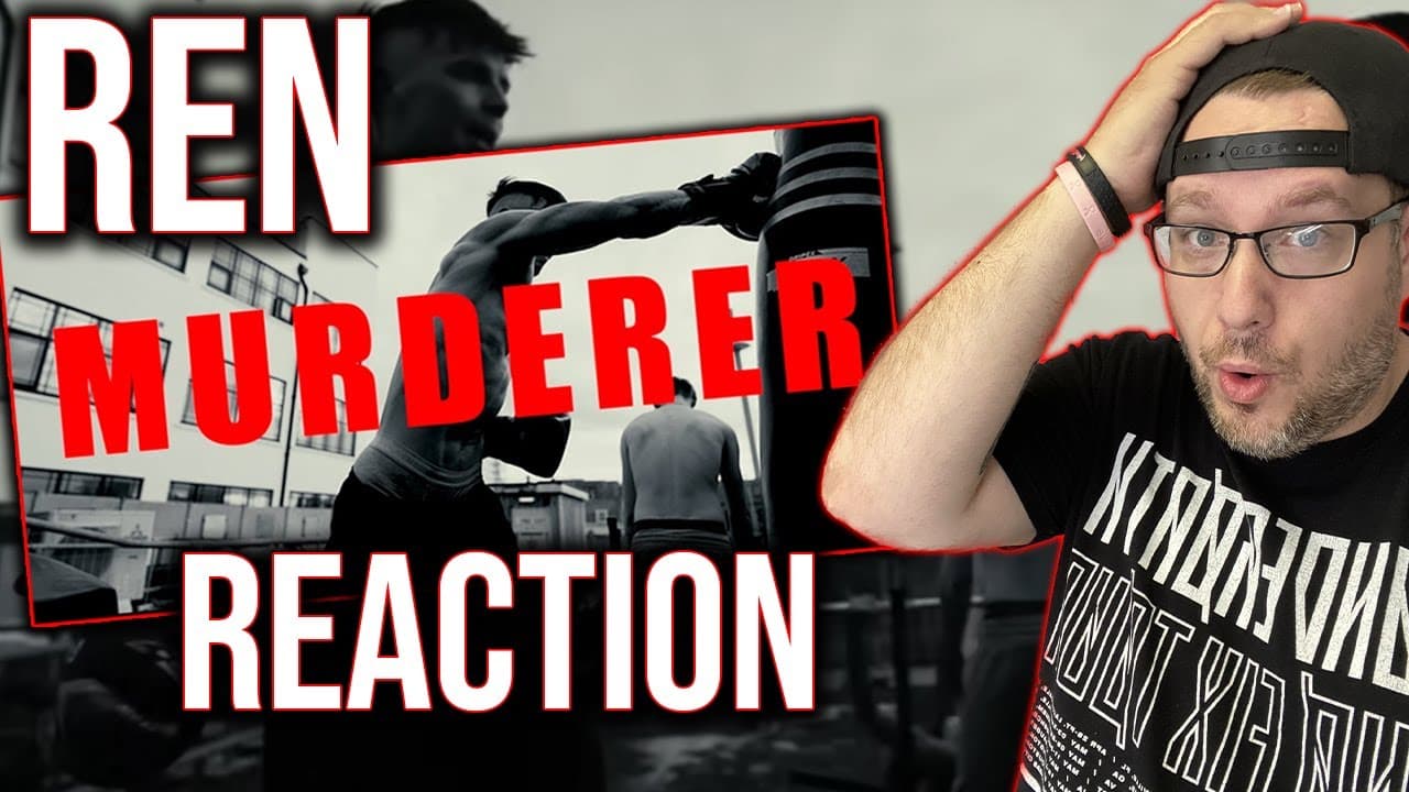 FIRST TIME HEARING "MURDERER" BY REN!