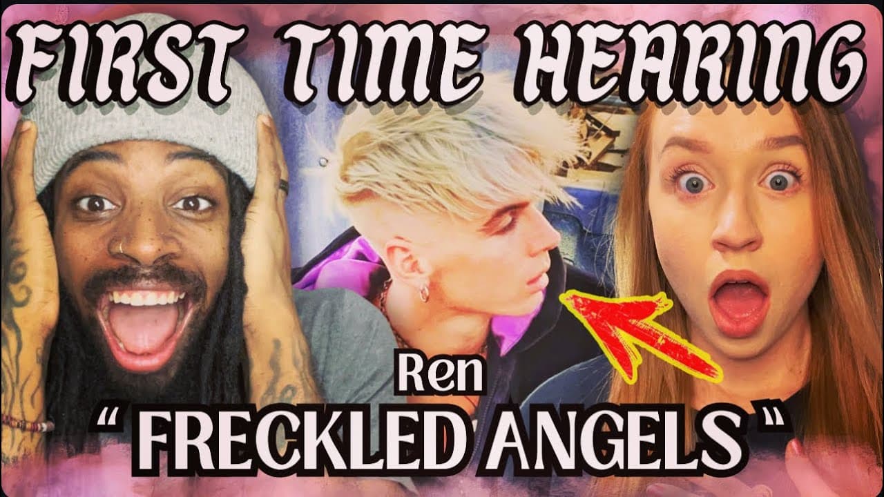 FIRST TIME REACTION To Ren - Freckled Angels
