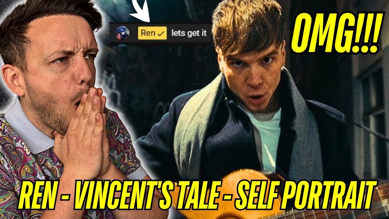 HOLY **** Ren - Vincent's Tale - Self Portrait | LIVE Reaction