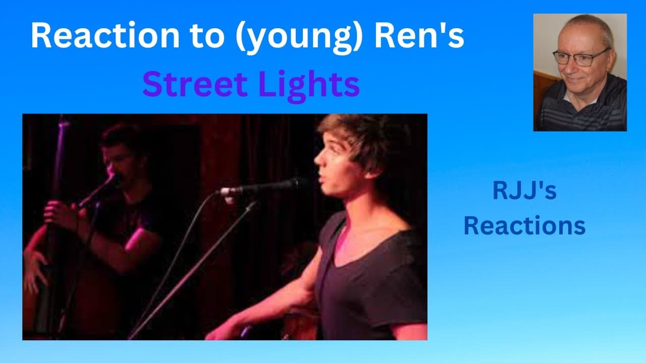 Reaction to (Young) Ren's Street Lights!