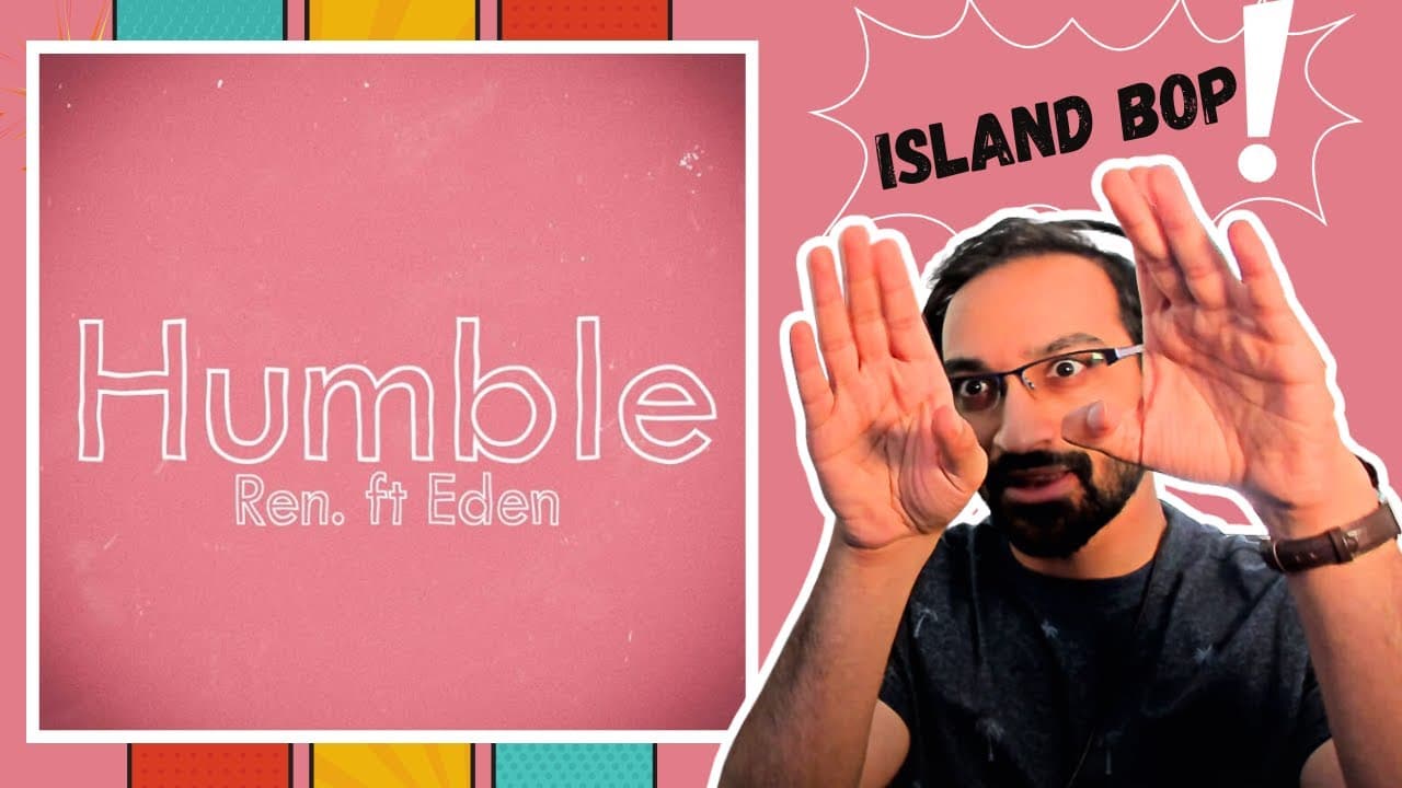 REN - Humble Ft. Eden Nash (REACTION!) | IT'S AN ISLAND BOP