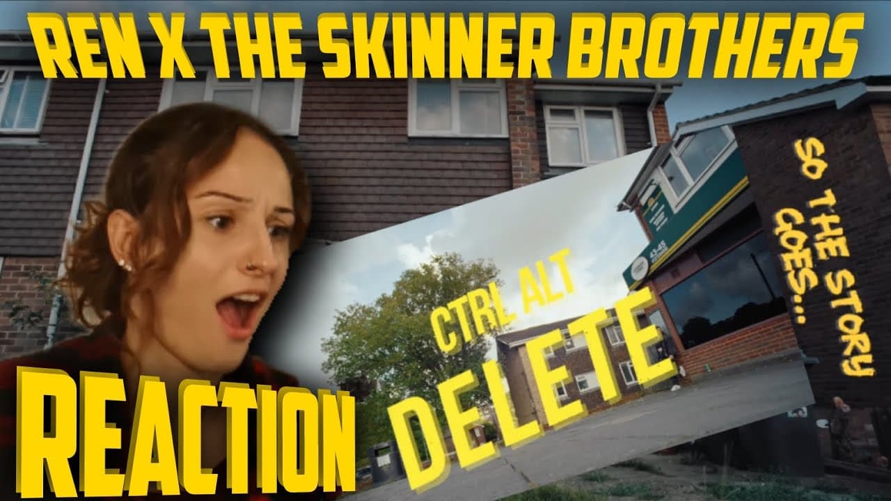 Ren x The Skinner Brothers-So The Story Goes...+CTRL Alt Delete -Double Reaction (Say WHAA)