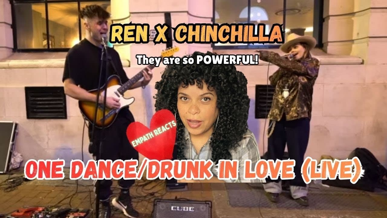 Empath Reacts to Ren x Chinchilla - One Dance / Drunk in love (Drake / Beyoncé cover)