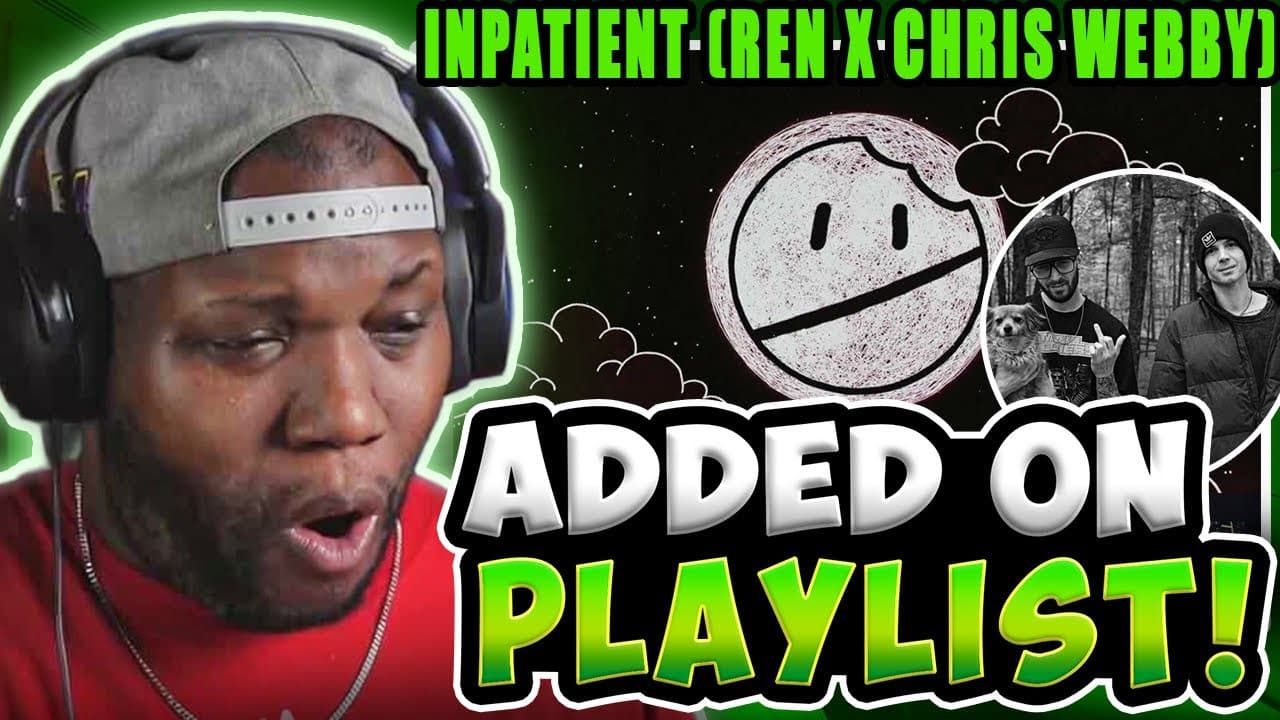 Vocalist Reacts - Inpatient (Ren x Chris Webby) - Down The Road