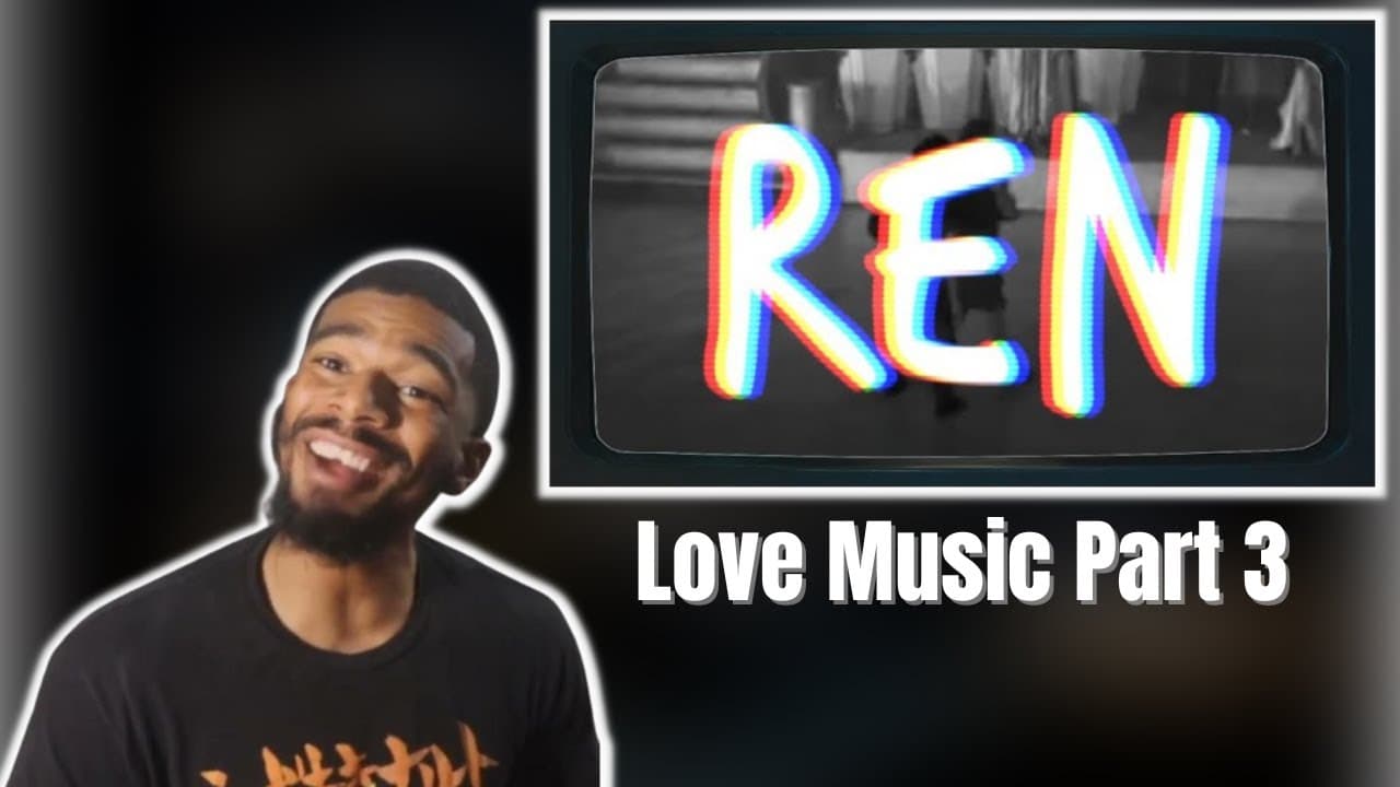 Ren - Love Music Part 3 (Official Lyric Video) | DTN REACTS