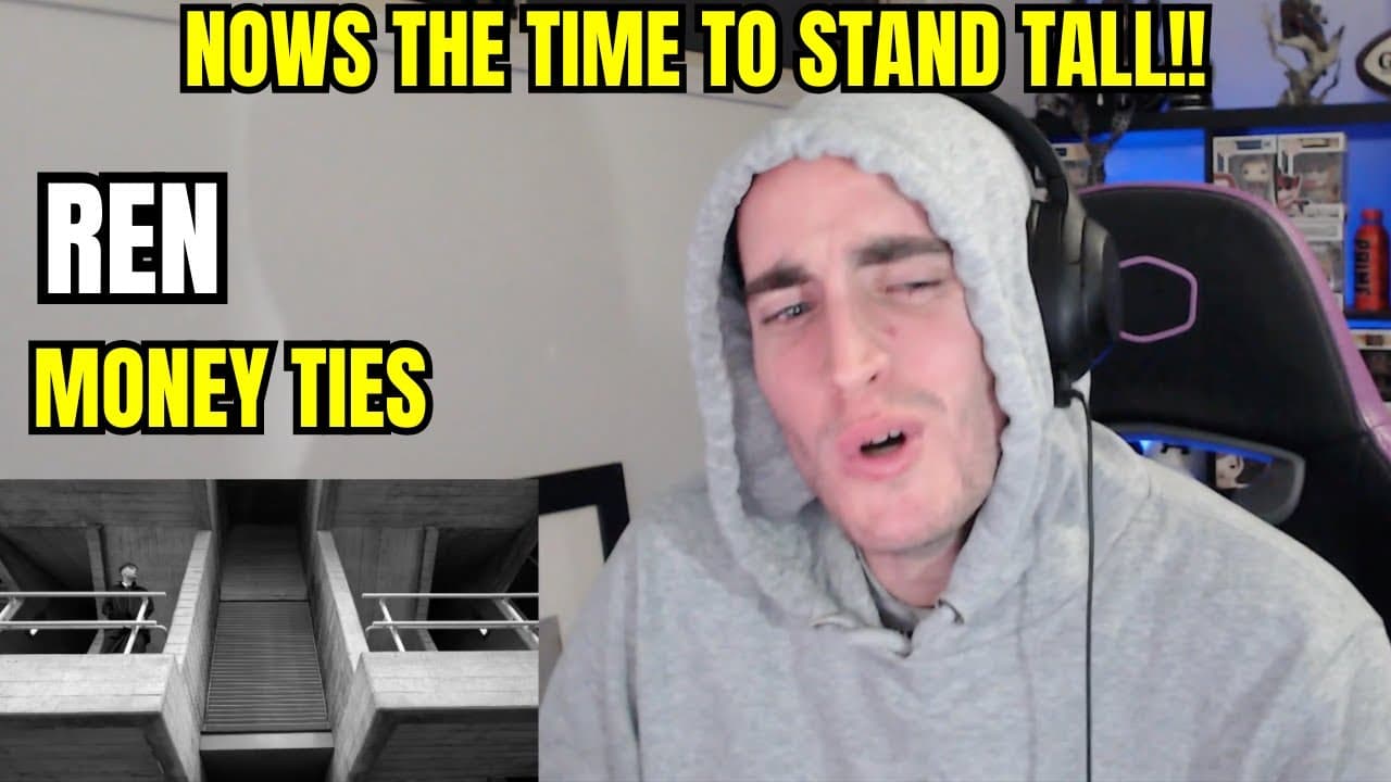REN IS SPEAKING FACTS!! REN MONEY TIES [OFFICIAL MUSIC VIDEO] (REACTION)