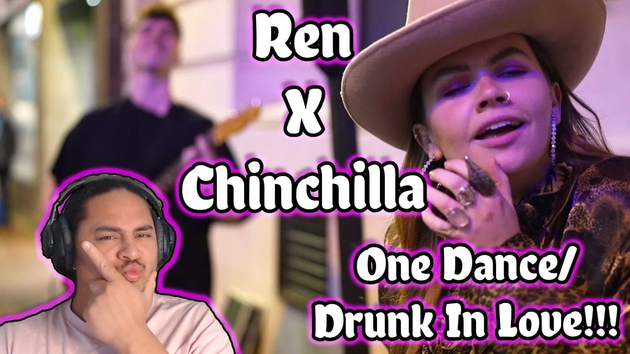 Ren X Chinchilla - One Dance/Drunk In Love REACTION!!!