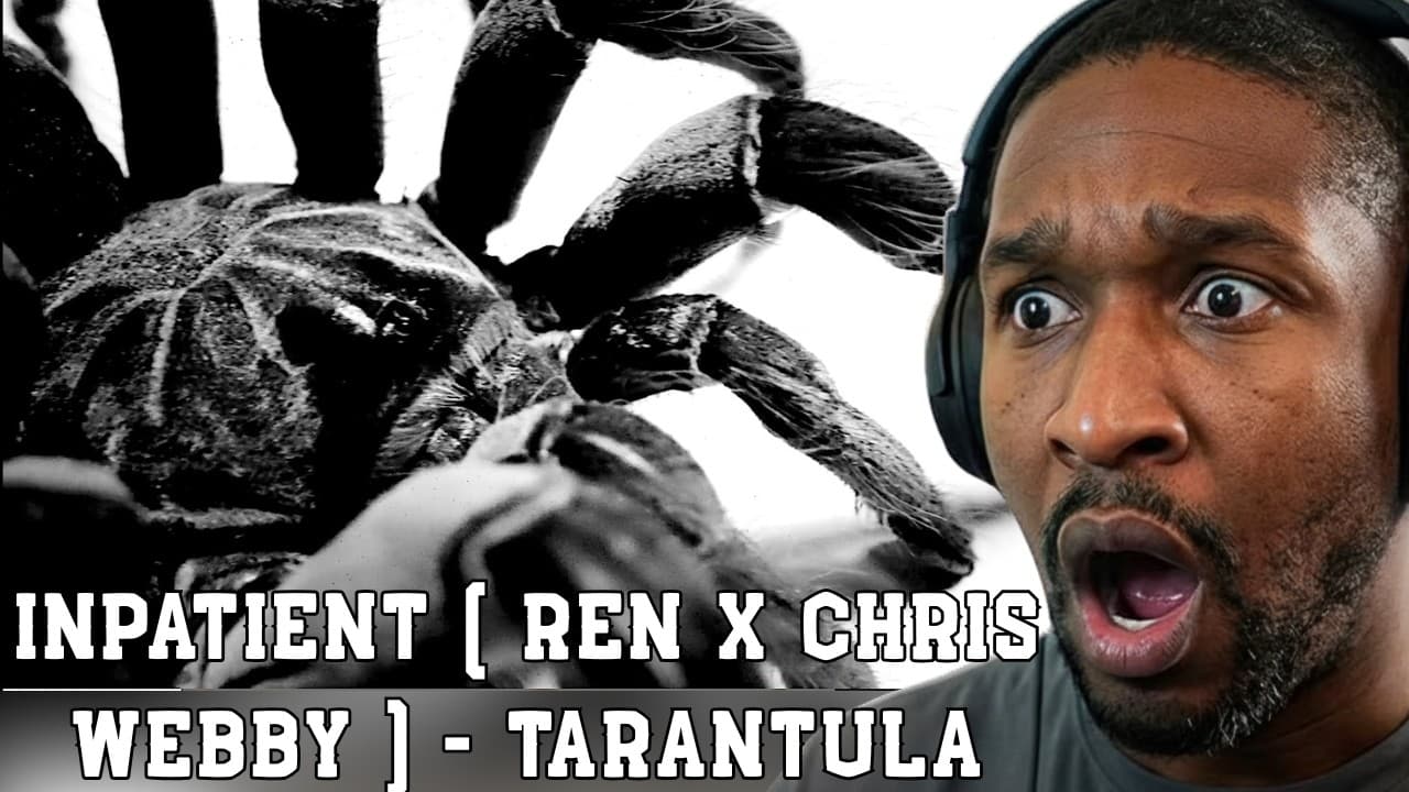 Inpatient ( Ren x Chris Webby ) - Tarantula REACTION