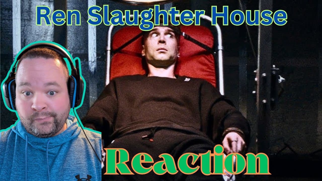 Ren Ft. Kit - Slaughter House Reaction!!
