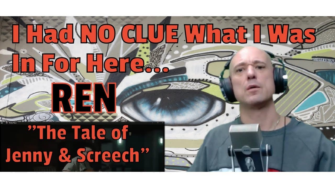 Ren - The Tale of Jenny & Screech (REACTION!) I Had Absolutely No Idea What I Was In For...