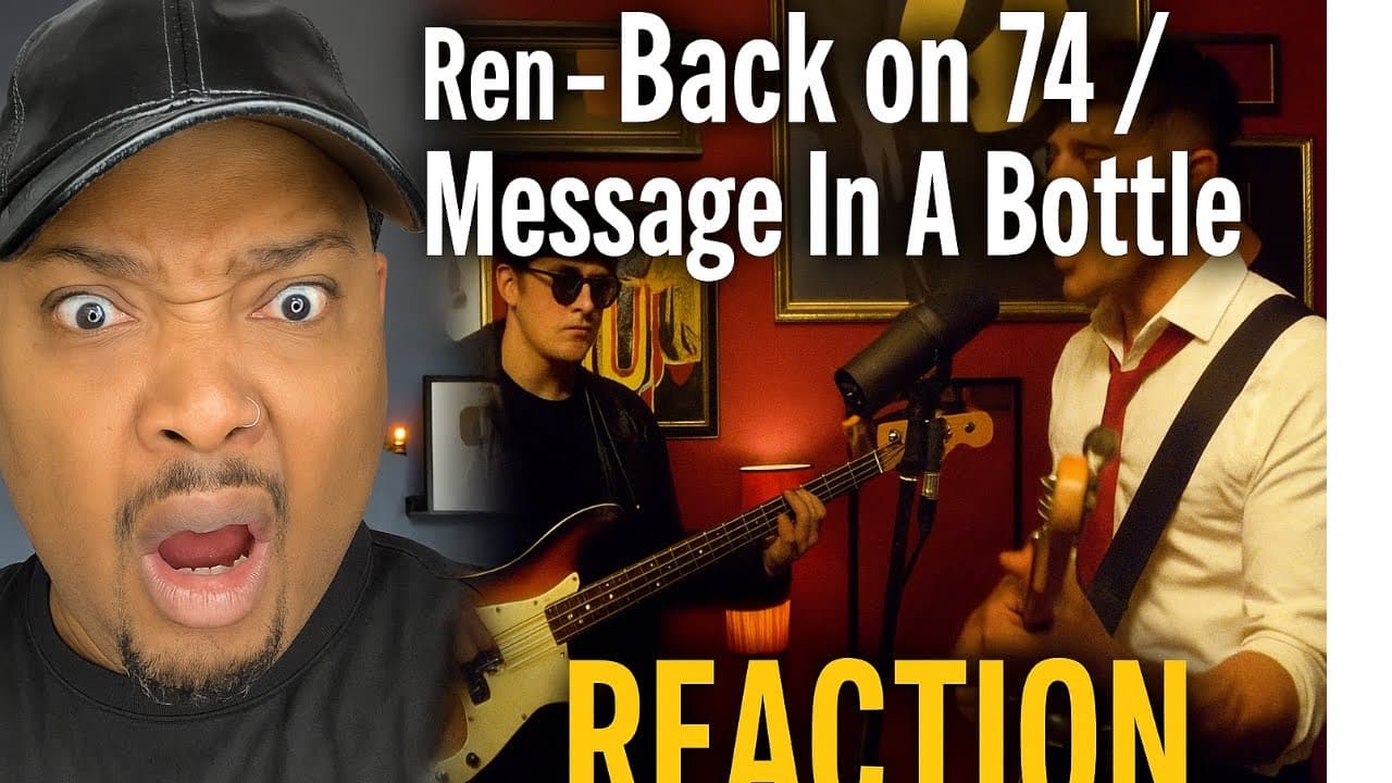 Ren - Back on 74 / Message In A Bottle (Live Retake) REACTION | Mind-Blowing Performance!